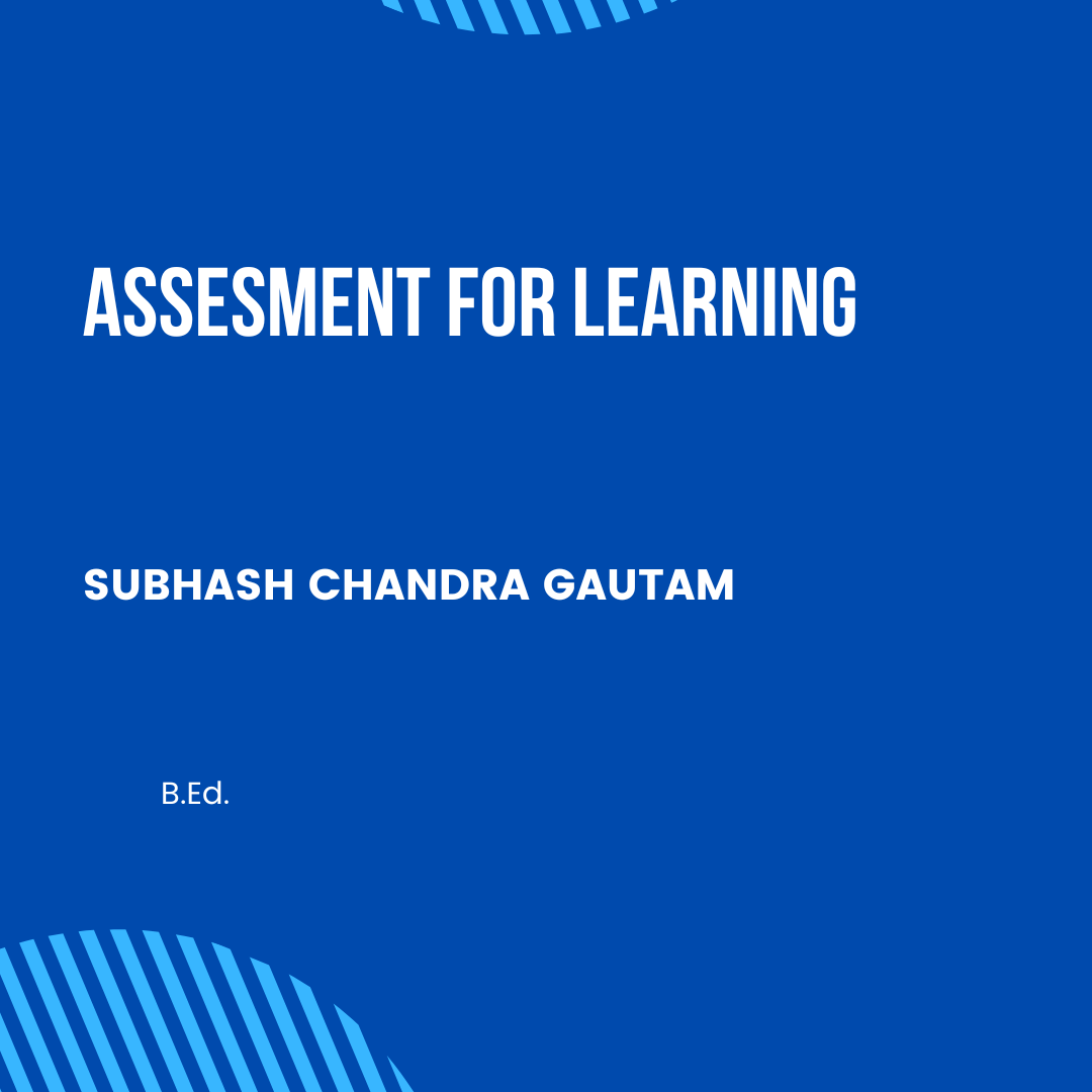 ASSESMENT FOR LEARNING